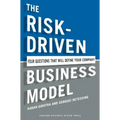 The Risk-Driven Business Model: Four Questions That Will Define Your Company