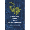 Natural Dyes and Home Dyeing