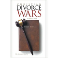 Christian Divorce Wars: A Biblical View