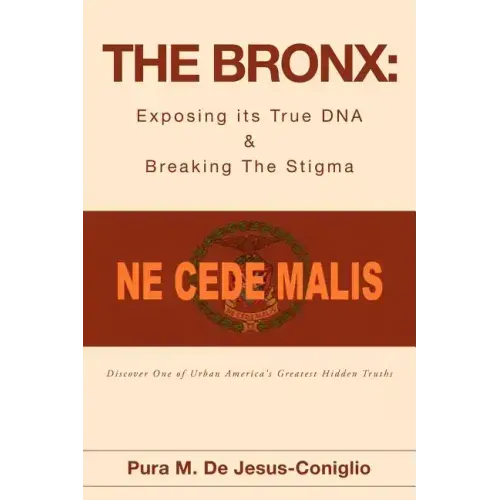 The Bronx: Exposing its True DNA & Breaking The Stigma