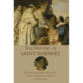 The History of St. Norbert: Apostle of the Holy Eucharist