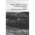 From a Far Corner: An Anthology of Poetry from the Easternmost Reaches of Maine