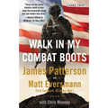Walk in My Combat Boots: True Stories from America's Bravest Warriors