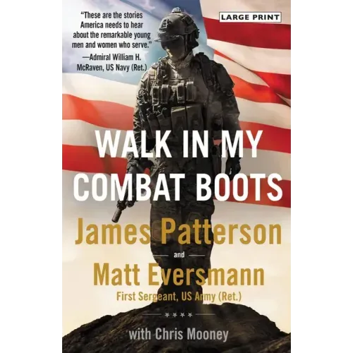Walk in My Combat Boots: True Stories from America's Bravest Warriors