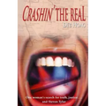 Crashin' the Real