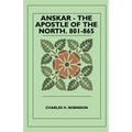 Anskar - The Apostle Of The North. 801-865