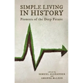 Simple Living in History: Pioneers of the Deep Future