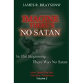 Imagine There's No Satan: How Satan Got Into The New Testament
