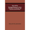 Diary Of The Besieged Resident In Paris: Reprinted From "The Daily News", With Several New Letters And Preface