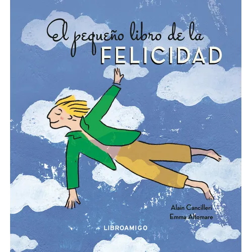 El Pequeño Libro de la Felicidad / The Little Book of Happiness