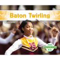 Baton Twirling