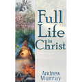 Full Life in Christ