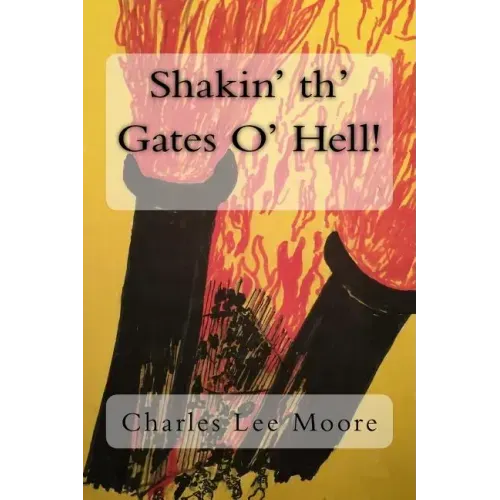 Shakin' th' Gates O' Hell!