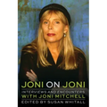 Joni on Joni: Interviews and Encounters with Joni Mitchell
