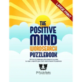 The Positive Mind Wordsearch Puzzlebook: 100 Fun & Challenging Wordsearch Puzzles to Relax, Unwind & Give Your Mind a Boost of Positivity
