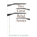 Two Great Rebel Armies: An Essay in Confederate Military History