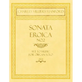 Sonata Eroica No.2 - Set to Music for Organ Solo - Op.151