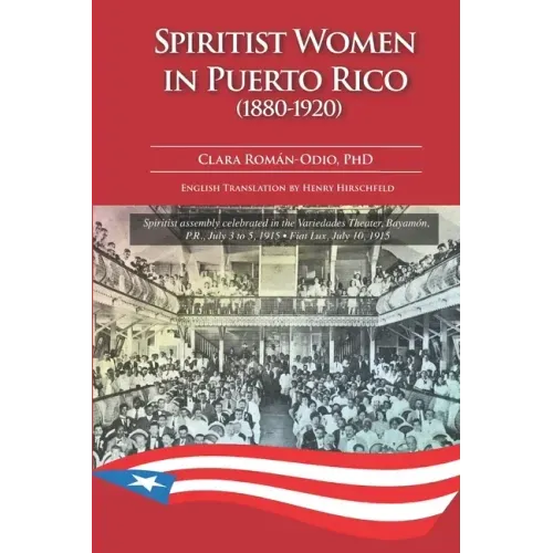 Spiritist Women in Puerto Rico (1880-1920)