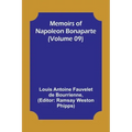 Memoirs of Napoleon Bonaparte (Volume 09)