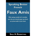 Speaking Better French: Faux Amis