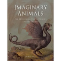 Imaginary Animals: The Monstrous, the Wondrous and the Human