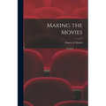 Making the Movies