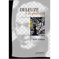 Deleuze y lo político: Una inmersión bajo la filosofía política contemporánea
