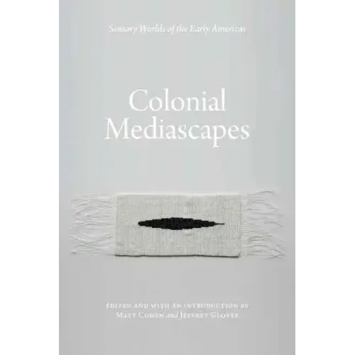 Colonial Mediascapes