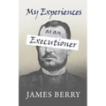 My Experiences as an Executioner