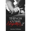 Things Come Together 2
