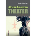 African American Theater: A Cultural Companion
