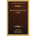 The Life Of Saint Clare (1910)