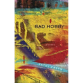 Bad Hobby: Poems