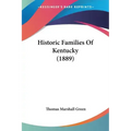 Historic Families Of Kentucky (1889)