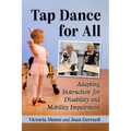 Tap Dance for All: Adapting Instruction for Disability and Mobility Impairment