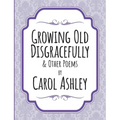 Growing Old Disgracefully