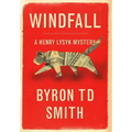 Windfall: A Henry Lysyk Mystery