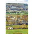 Histories from the Cotswold Edge