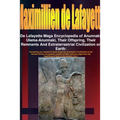 De Lafayette Mega Encyclopedia of Anunnaki, Ulema-Anunnaki, Their Offspring, Their Remnants And Extraterrestrial Civilization on Earth