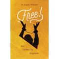 Free: Not Locked Up Anymore