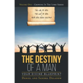 The Destiny of a Man: Your Divine Blueprint