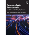 Data Analytics for Business: Foundations and Industry Applications
