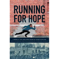 Running For Hope: A novel by the John Hope Franklin Young Scholars with illustrations from the autobiography of John Hope Franklin