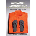 Narrative Criminology: Understanding Stories of Crime