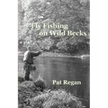 Fly fishing on wild becks