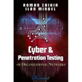 Cyber and Penetration Testing of Organizational Networks