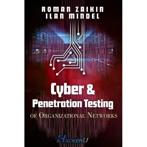 Cyber and Penetration Testing of Organizational Networks