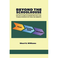 Beyond the Schoolhouse: Eight Shifts to Change the Paradigm From Schools Alone to Engaged Partnerships With Families and Communities