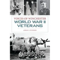 Voices of Winchester World War II Veterans