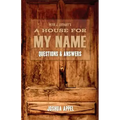 A House for My Name: Questions & Answers